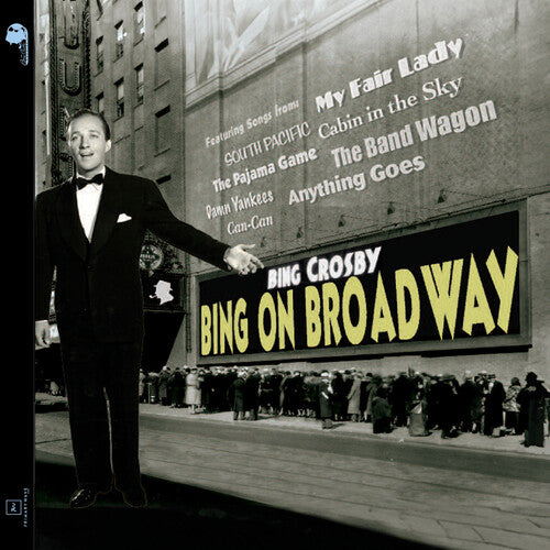 Crosby, Bing: Bing On Broadway