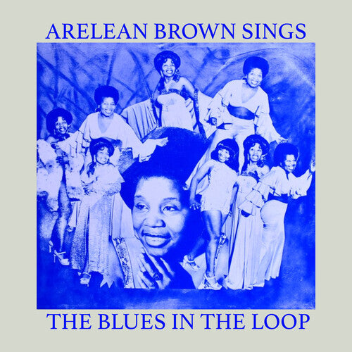 Brown, Arelean: Sings the Blues in the Loop
