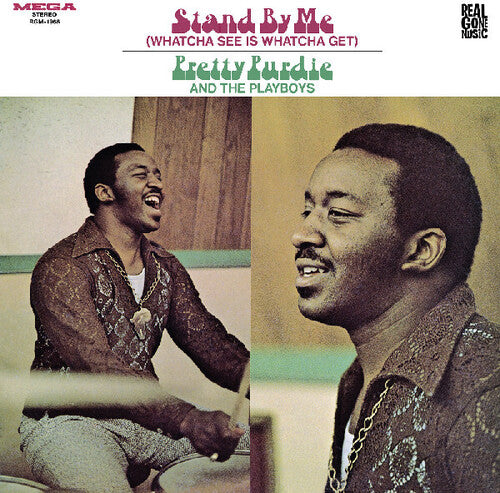 Purdie, Pretty & the Playboys: Stand by Me (Whatcha See Is Whatcha Get)