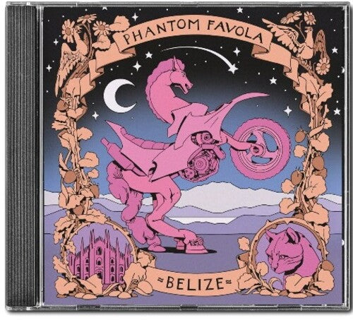 Belize: Phantom Favola - COMPACT DISCS