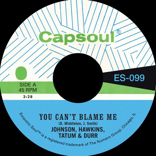 Johnson Hawkins Tatum & Durr: You Can't Blame Me B/W You're All I Need to Make It