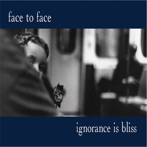 Face to Face: Ignorance Is Bliss - 25th Anniversary Deluxe Edition