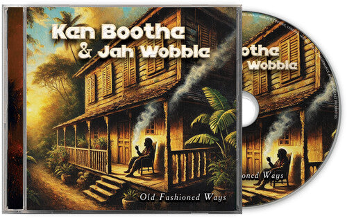 Boothe, Ken / Wobble, Jah: Old Fashioned Ways