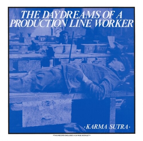 Karma Sutra: Daydreams Of A Production Line Worker - VINYL LP