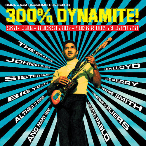 Soul Jazz Records Presents: 300 Percent Dynamite: Soul Jazz Records Presents: 300 Percent Dynamite - Ska Soul Rocksteady Funk & Dub In Jamaica / Various