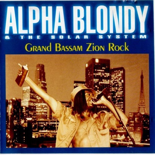 Alpha Blondy: Grand Bassam Zion Rock - COMPACT DISCS