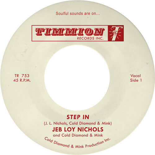 Nichols, Jeb Loy / Cold Diamond & Mink: Step in - 7-INCH SINGLE