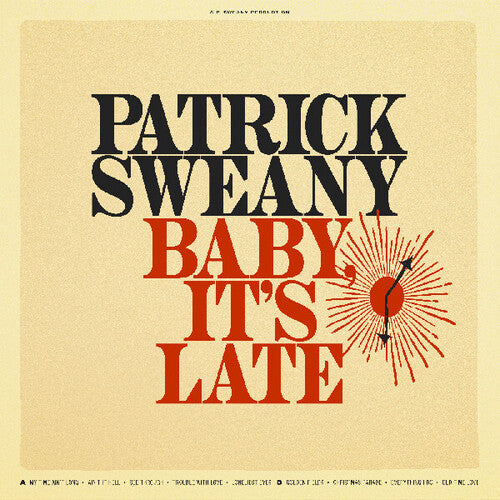 Sweany, Patrick: Baby, It's Late - COMPACT DISCS