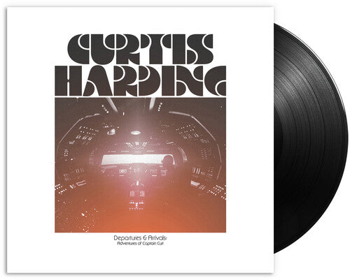 Harding, Curtis: Departures & Arrivals: Adventures of Captain Curt - VINYL LP