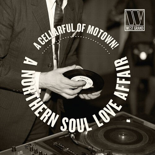 Cellarful of Motown: A Northern Soul Love Affair: A Cellarful Of Motown: A Northern Soul Love Affair (Various Artists)