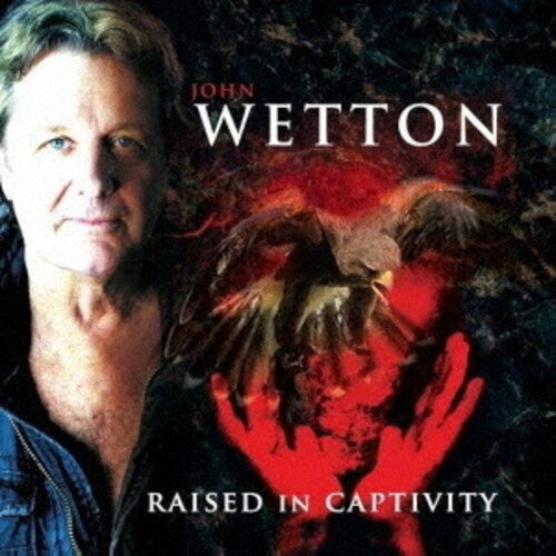 John Wetton: Raised In Captivity - SHM Remaster / Paper Sleeve - COMPACT DISCS