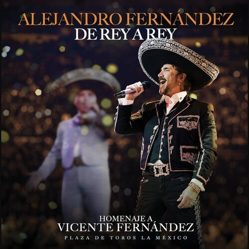 Fernandez, Alejandro: De Rey A Rey (En Vivo Desde La Monumental Plaza De Toros Mexico CDMX 2024) - COMPACT DISCS
