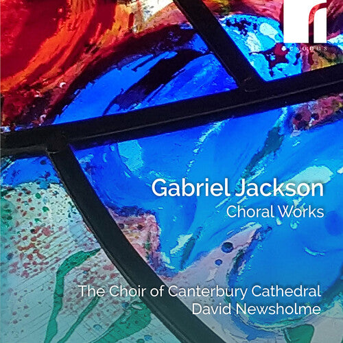 Choir of Canterbury Cathedral: Gabriel Jackson: Choral Works - COMPACT DISCS