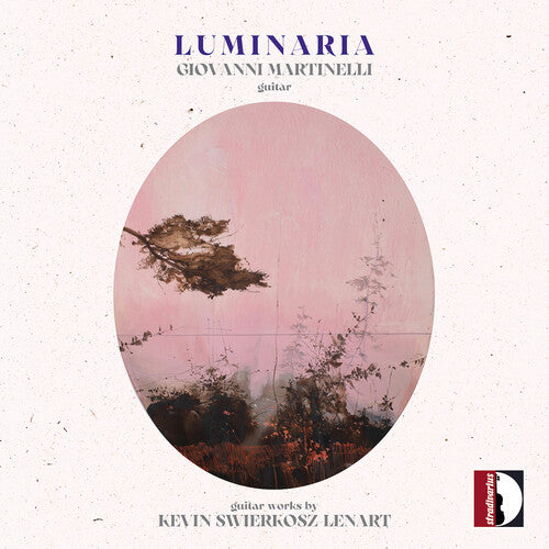 Giovanni Martinelli: Kevin Swierkosz-Lenart: Luminaria - COMPACT DISCS