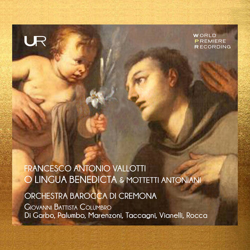 Columbro, Govanni Battista: Vallotti: O Lingua Benedicta & Mottetti Antoniani - COMPACT DISCS