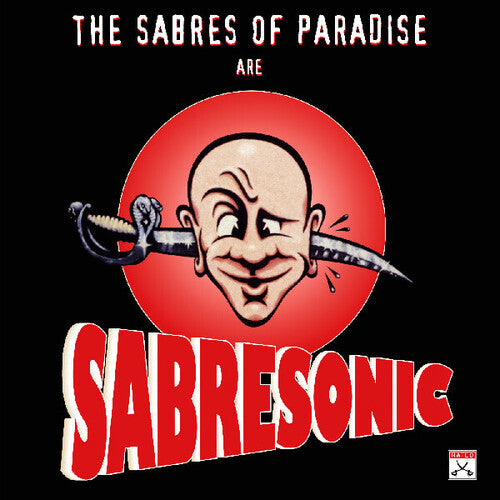 Sabres of Paradise: Sabresonic