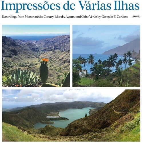 Cardoso, Goncalo F: Impressoes De Varias Ilhas (Recordings from Macaronesia)