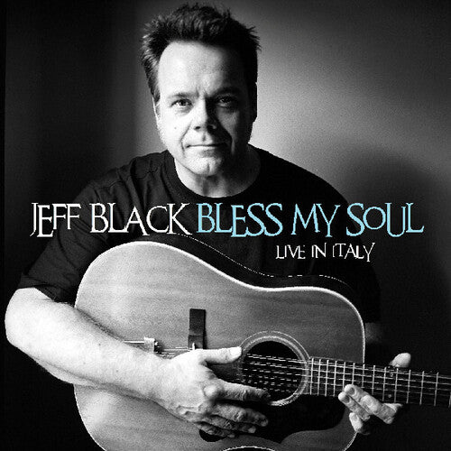 Jeff Black: Bless My Soul - Live In Italy - COMPACT DISCS