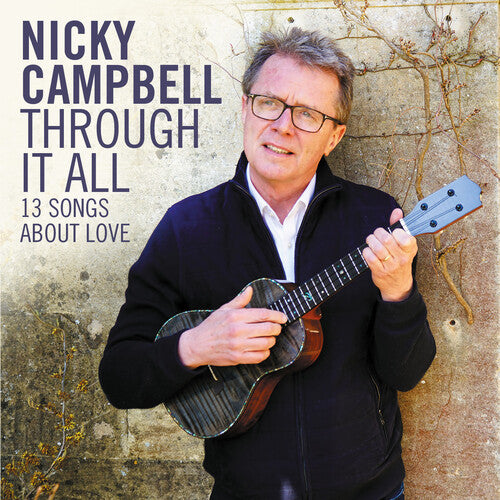 Nicky Campbell: Through It All - COMPACT DISCS