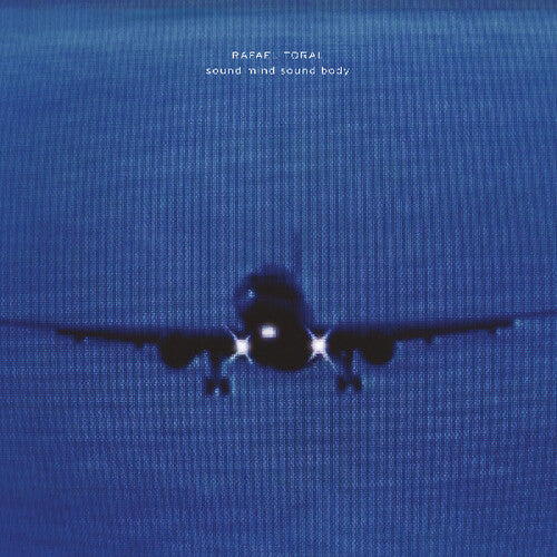 Toral, Rafael: Sound Mind Sound Body - COMPACT DISCS