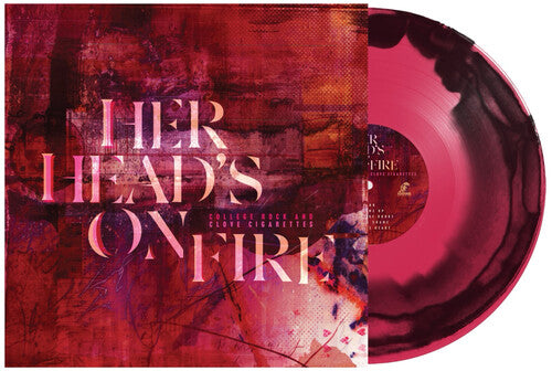 Her Head's on Fire: College Rock And Clove Cigarettes - VINYL LP