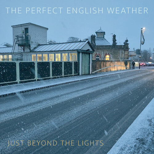 Perfect English Weather: Just Beyond The Lights - COMPACT DISCS