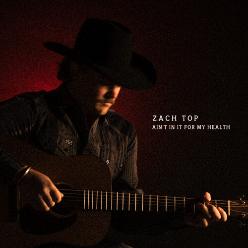 Top, Zach: Ain't In It For My Health - COMPACT DISCS