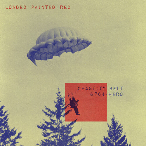Chastity Belt / 764-Hero: Loaded Painted Red - Purple - 7-INCH SINGLE
