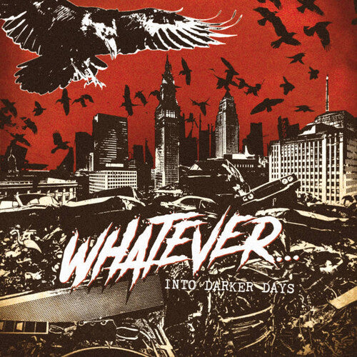 Whatever: Into Darker Days - VINYL LP