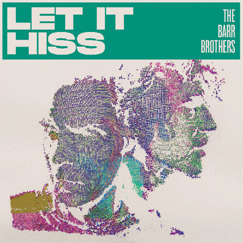 The Barr Brothers: Let It Hiss - COMPACT DISCS