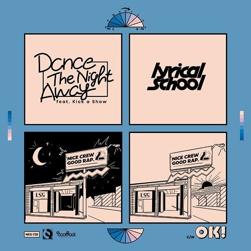 Lyrical School: Dance The Night Away feat. Kick a Show - 7-INCH SINGLE