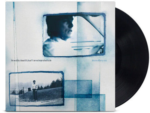 World Is a Beautiful Place & I Am No Longer Afraid: Dreams of Being Dust - VINYL LP