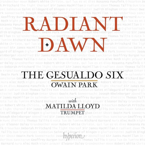 Gesualdo Six / Owain Park: Radiant Dawn - COMPACT DISCS