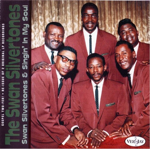 Swan Silvertones: A Gospel Two-Fer: Swan Silvertones & Singin' In My Soul - COMPACT DISCS