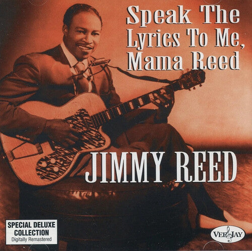 Reed, Jimmy: Speak The Lyrics To Me, Mama Reed - COMPACT DISCS