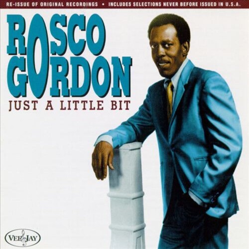 Gordon, Rosco: Just A Little Bit - COMPACT DISCS
