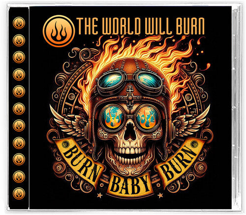 The World Will Burn: Burn Baby Burn - COMPACT DISCS