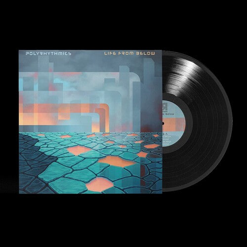Polyrhythmics: Life From Below - VINYL LP