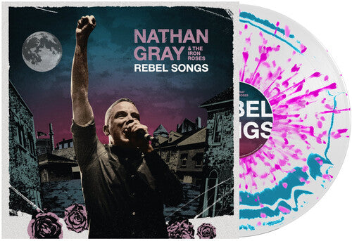 Gray, Nathan / Iron Roses: Rebel Songs - VINYL LP