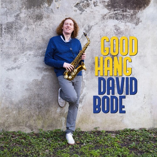 Bode, David: Good Hang - COMPACT DISCS
