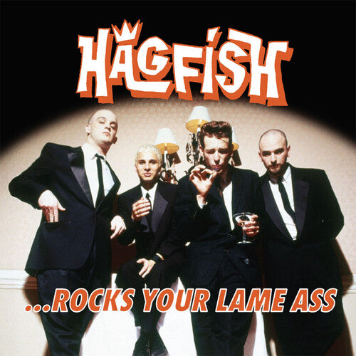 Hagfish: ...Rocks Your Lame Ass  (ORANGE) - VINYL LP
