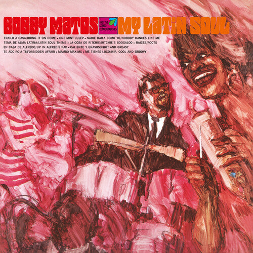 Bobby Matos & The Combo Conquistadores: My Latin Soul - COMPACT DISCS