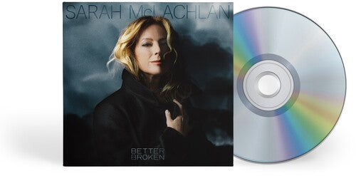 Sarah McLachlan: Better Broken - COMPACT DISCS