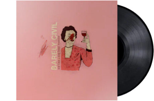 Barely Civil: We Can Live Here Forever - VINYL LP