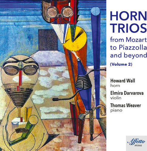 Hall, Howard: Horn Trios from Mozart to Piazzolla and Beyond, Vol. 2 - COMPACT DISCS