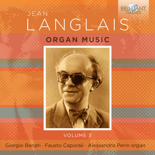 Giorgio Benati: Langlais: Organ Music, Vol. 3 - COMPACT DISCS