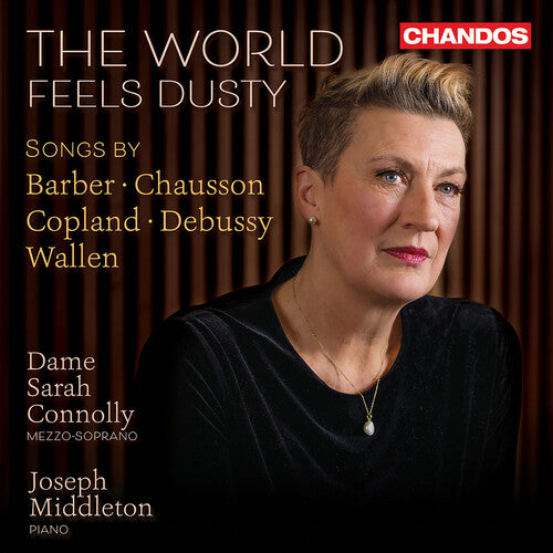 Sarah Connolly: The World Feels Dusty - COMPACT DISCS
