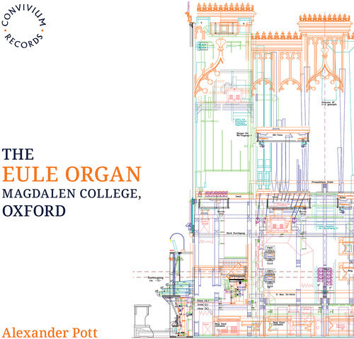 Pott, Alexander: The Eule Organ, Magdalen College, Oxford - COMPACT DISCS