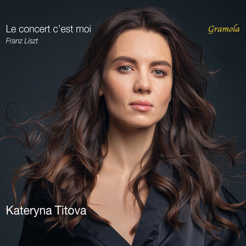 Kateryna Titova: Le concert c'est moi - COMPACT DISCS