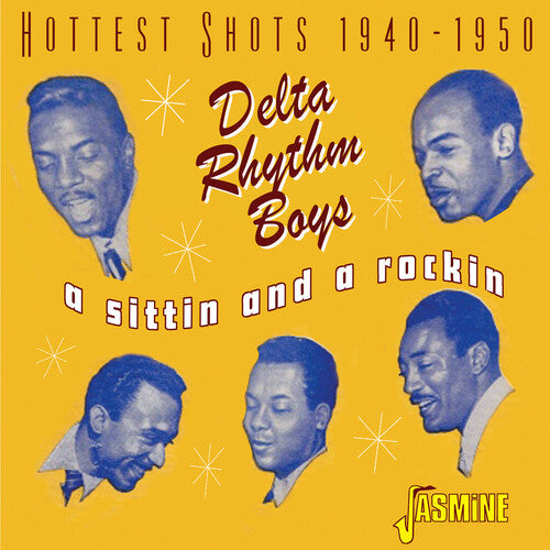 Delta Rhythm Boys: A Sittin' And A Rockin' - Hottest Shots 1940-1950 - COMPACT DISCS